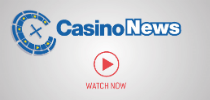 Casino News Video Bulletin