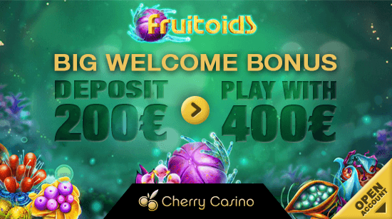 Deposit  200 and Play with  400 at Cherry Casino